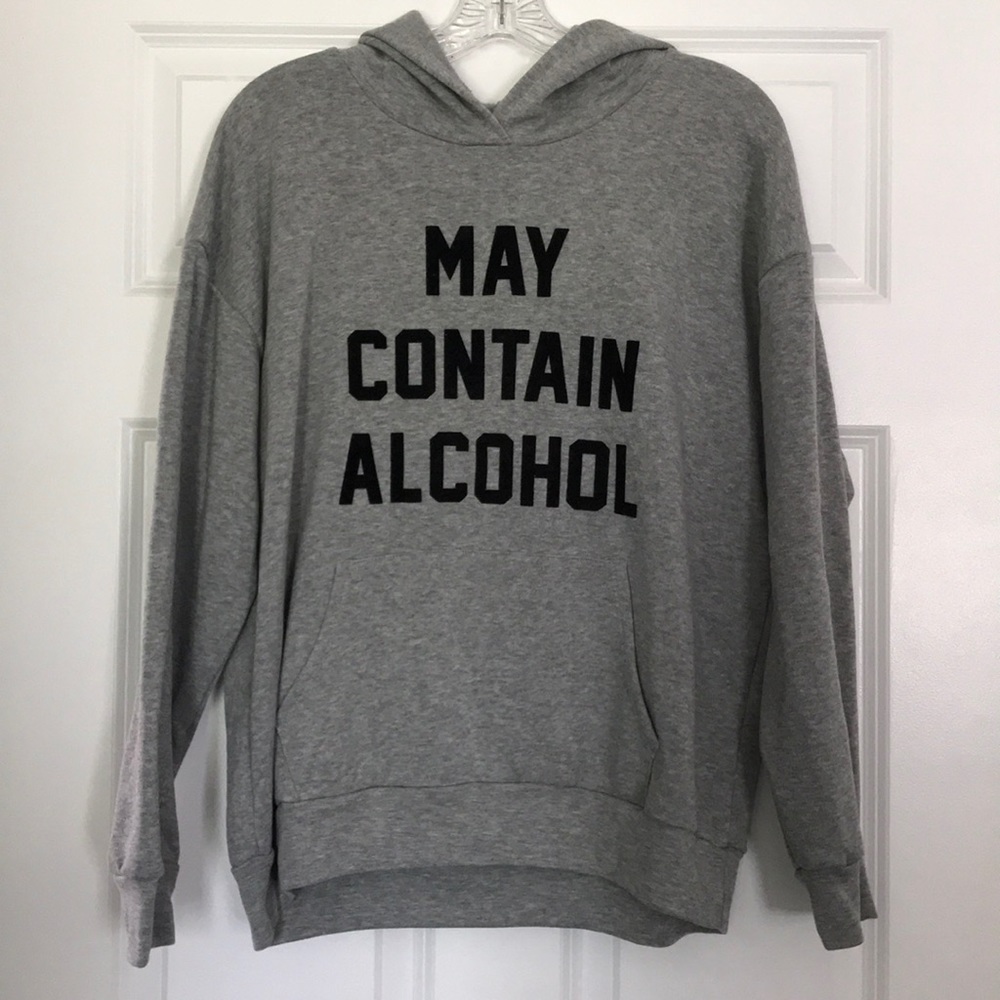 May Contain Alcohol Gray Hoodie Sweatshirt NWT